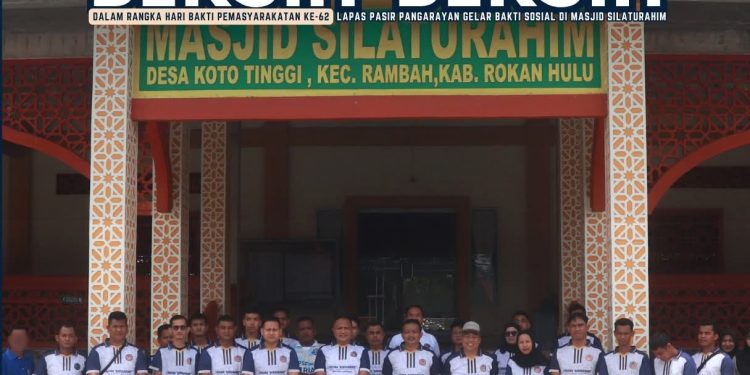 Dalam Rangka Hari Bakti Pemasyarakatan ke-62, Lapas Pasir Pangarayan Gelar Bakti Sosial di Masjid Silaturahim