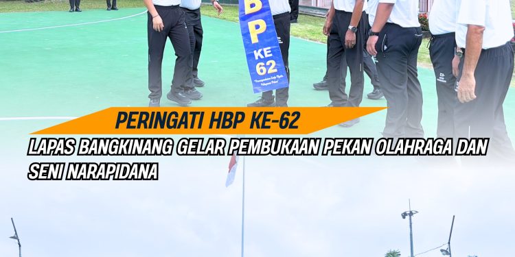 PERINGATI HBP KE-62, LAPAS BANGKINANG GELAR PEMBUKAAN PEKAN OLAHRAGA DAN SENI NARAPIDANA