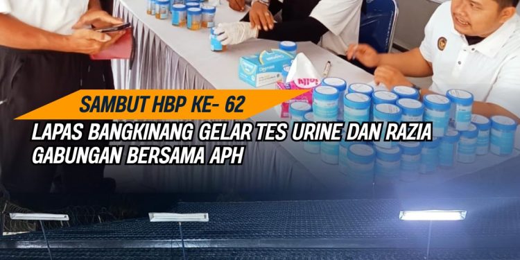 SAMBUT HBP KE- 62, LAPAS BANGKINANG GELAR TES URINE DAN RAZIA GABUNGAN BERSAMA APH