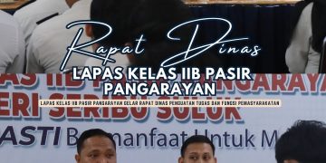 Lapas Kelas IIB Pasir Pangarayan Gelar Rapat Dinas Penguatan Tugas dan Fungsi Pemasyarakatan