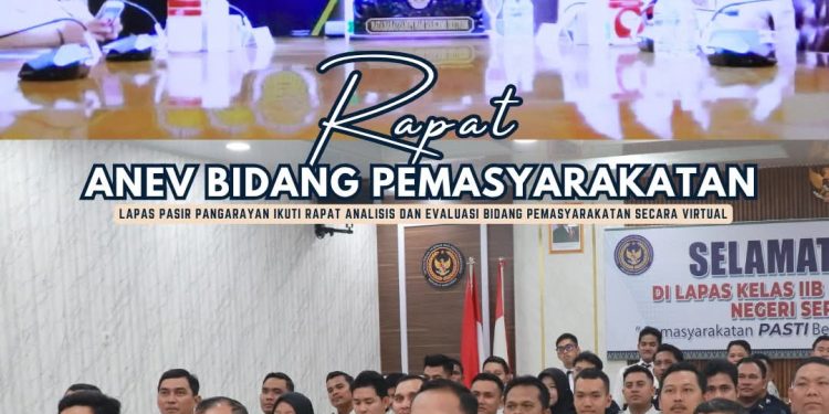 Lapas Kelas IIB Pasir Pangarayan Ikuti Rapat Analisis dan Evaluasi Bidang Pemasyarakatan Secara Virtual