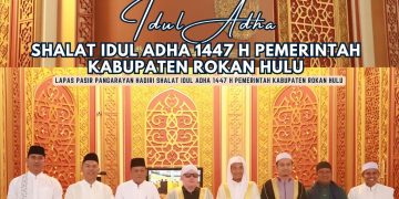 Lapas Pasir Pangarayan Hadiri Shalat Idul Adha 1447 H Pemerintah Kabupaten Rokan Hulu