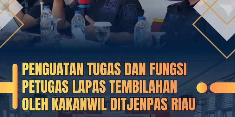 Kakanwil Ditjenpas Riau Beri Penguatan Tugas dan Fungsi Petugas Lapas Tembilahan