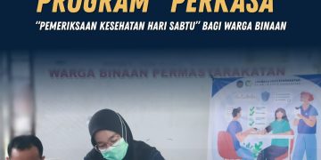 “PERKASA”, Pemeriksaan Kesehatan Hari Sabtu, Lapas Pasir Pangarayan Terus Pantau Kesehatan Warga Binaan