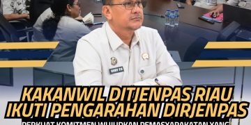 Kakanwil Ditjenpas Riau Ikuti Pengarahan Dirjenpas, Perkuat Komitmen Wujudkan Pemasyarakatan yang Profesional