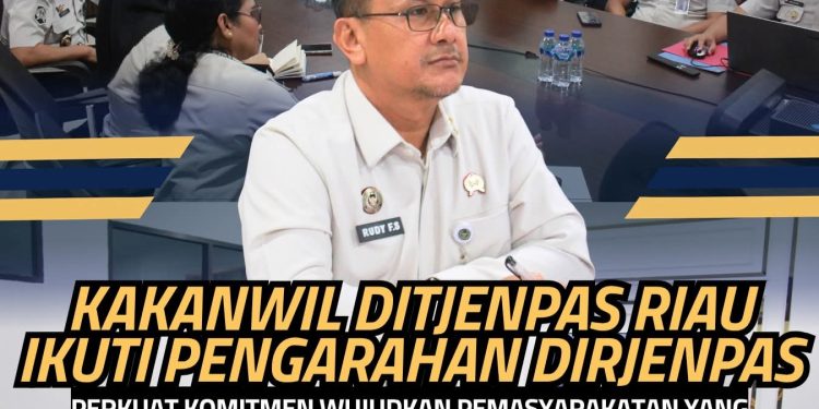 Kakanwil Ditjenpas Riau Ikuti Pengarahan Dirjenpas, Perkuat Komitmen Wujudkan Pemasyarakatan yang Profesional