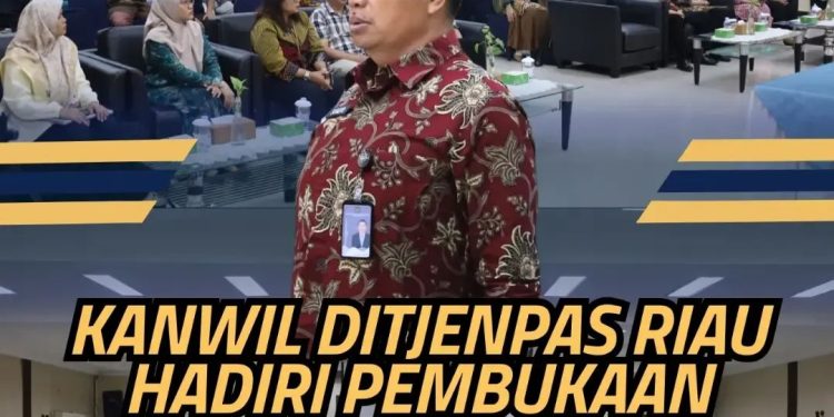 Kanwil Ditjenpas Riau Hadiri Pembukaan Sosialisasi Layanan Kewarganegaraan, Perkuat Pemahaman Kepastian Hukum