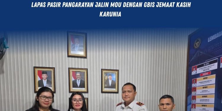Perkuat Pembinaan Kepribadian, Lapas Pasir Pangarayan Jalin MoU dengan GBIS Jemaat Kasih Karunia