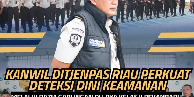 Kanwil Ditjenpas Riau Perkuat Deteksi Dini Keamanan melalui Razia Gabungan di LPKA Kelas II Pekanbaru
