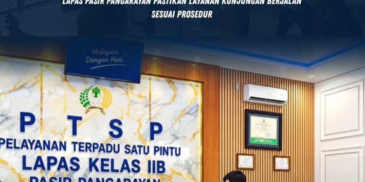 Mudah dan Gratis, Lapas Pasir Pangarayan Pastikan Layanan Kunjungan Berjalan Sesuai Prosedur