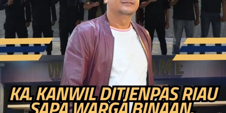 Ka. Kanwil Ditjenpas Riau Sapa Warga Binaan, Perkuat Keamanan dan Pendekatan Humanis