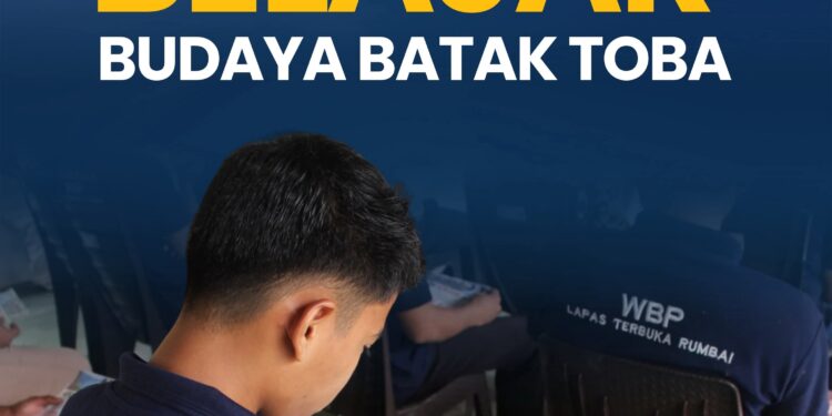 Lapas Terbuka Rumbai Belajar Budaya Batak Toba