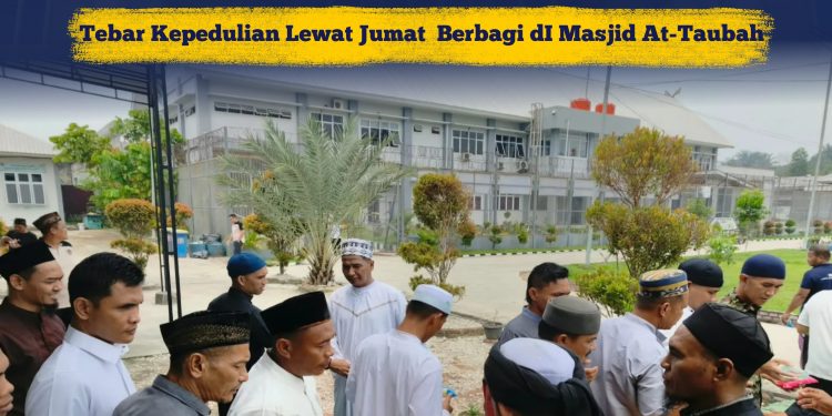 MERAIH BERKAH, LAPAS NARKOTIKA RUMBAI TEBAR KEPEDULIAN LEWAT JUM’AT BERBAGI DI MASJID AT-TAUBAH