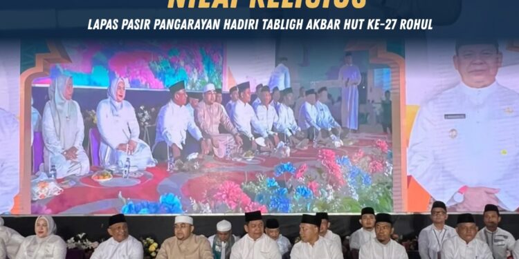 Perkuat Silaturahmi dan Nilai Religius, Lapas Pasir Pangarayan Hadiri Tabligh Akbar HUT ke-27 Rohul